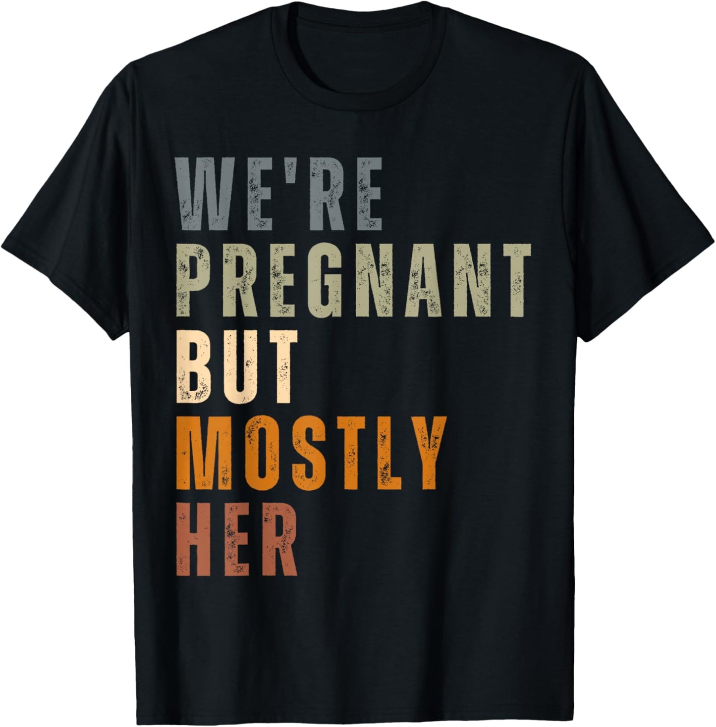 New Dad Est 2026 We're Pregnant But Mostly Her Father's Day T-Shirt - T-Shirt | Black