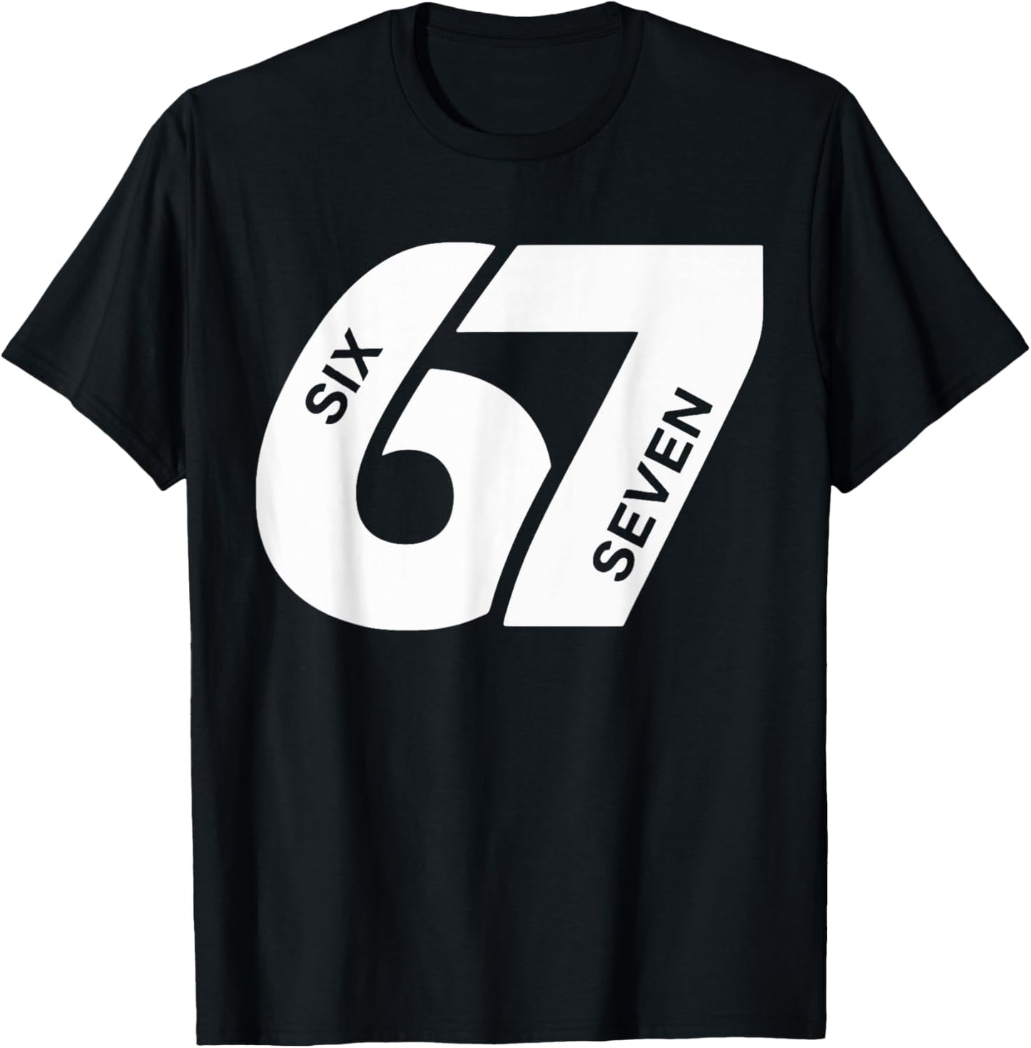 Number 6-7 Six Seven Men Women Boys Girls T-Shirt - T-Shirt | Black