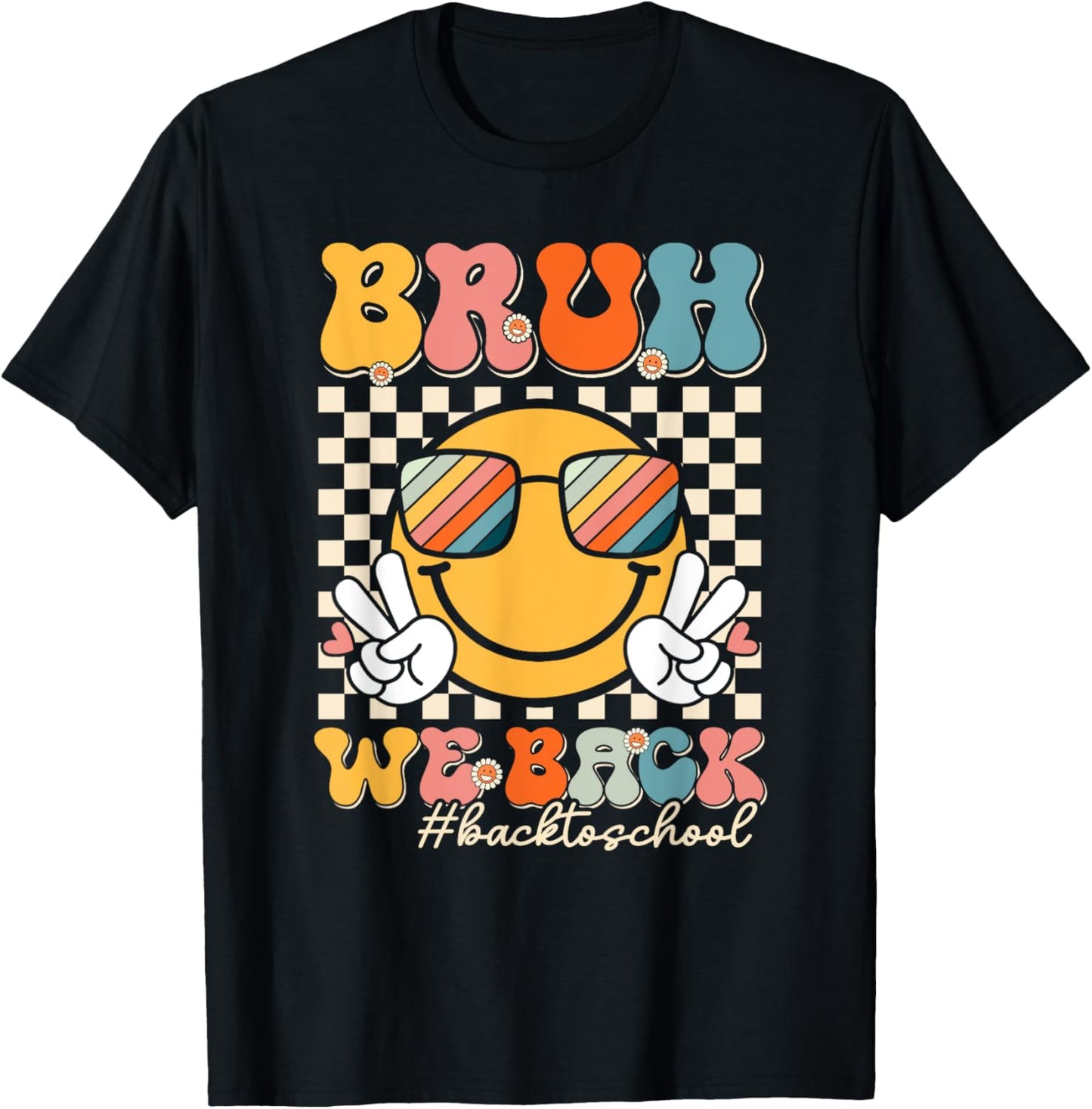 Groovy Bruh We Back To School Smile Face 1st Day of School T-Shirt - T-Shirt | Black