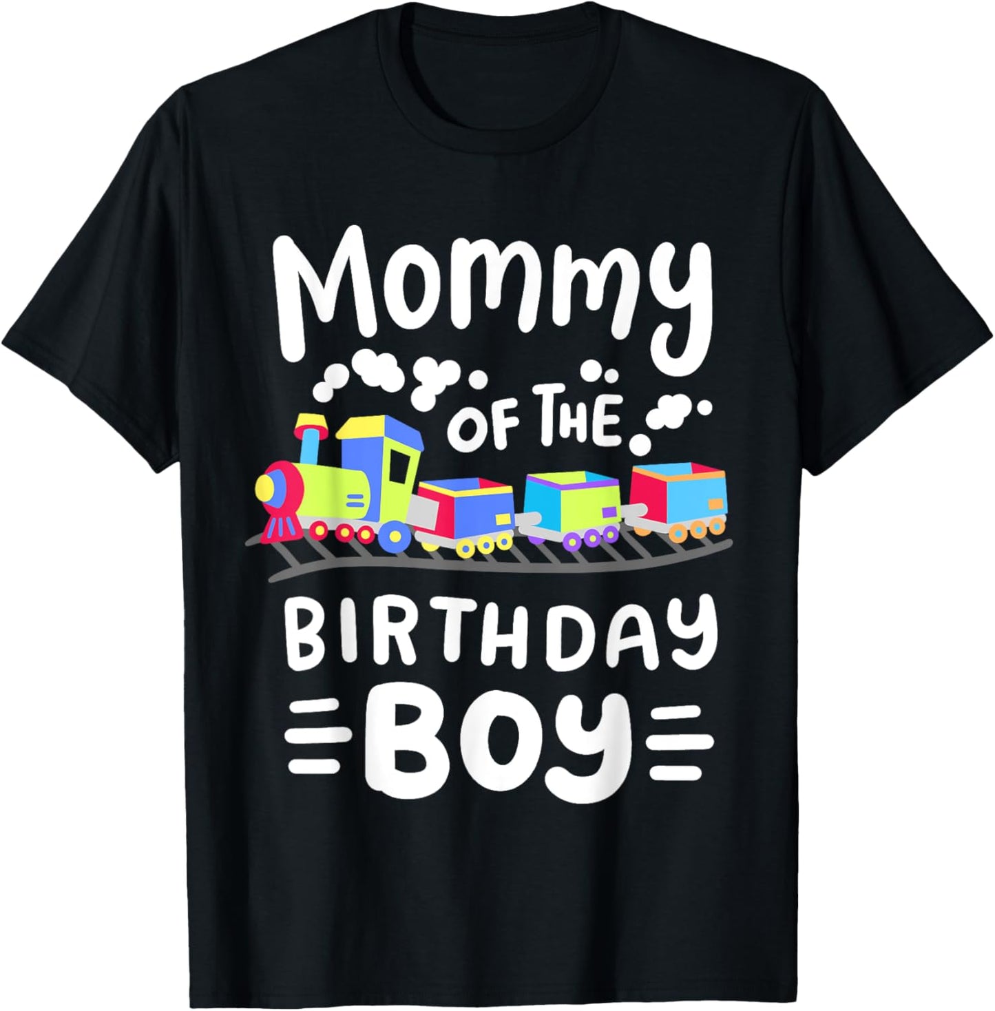 Mommy of the Birthday Boy Choo Choo Train Family Matching T-Shirt - T-Shirt | Black