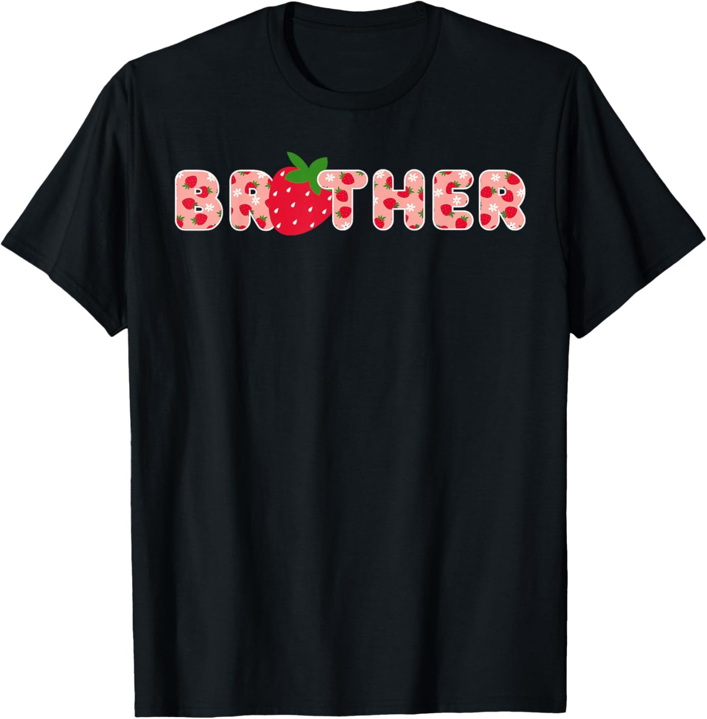 Brother Strawberry First Birthday Party Strawberry Birthday T-Shirt - T-Shirt | Black