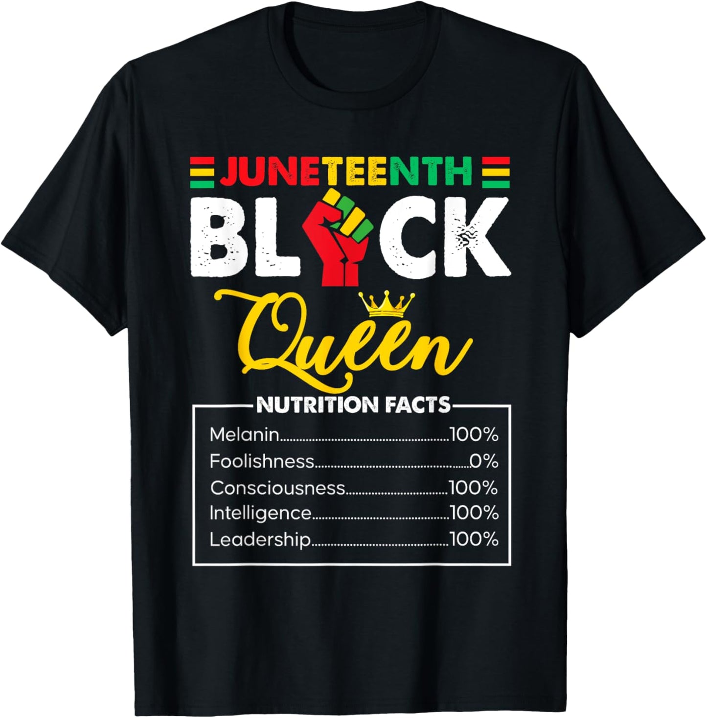 Juneteenth Black African Queen Nutritional Facts T-Shirt - T-Shirt | Black