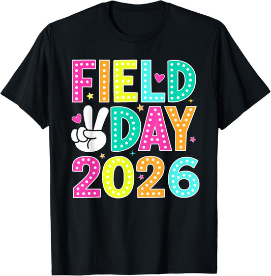 Field Day Team Teacher Boys Girls Kids Funny Field Day 2026 T-Shirt - T-Shirt | Black