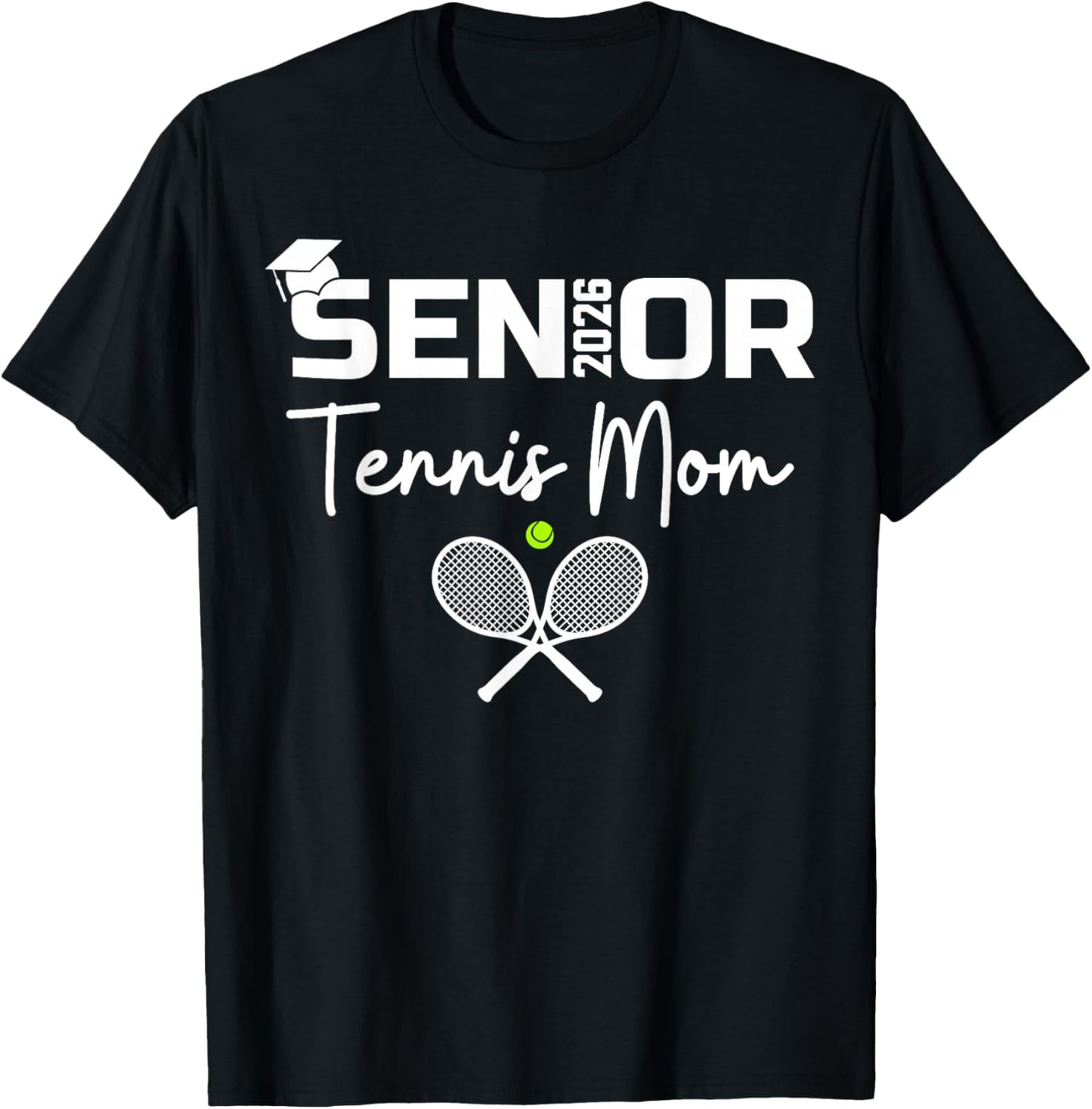 Senior 2026 Tennis Mom Proud Mom of A Tennis Senior Graduate T-Shirt - T-Shirt | Black