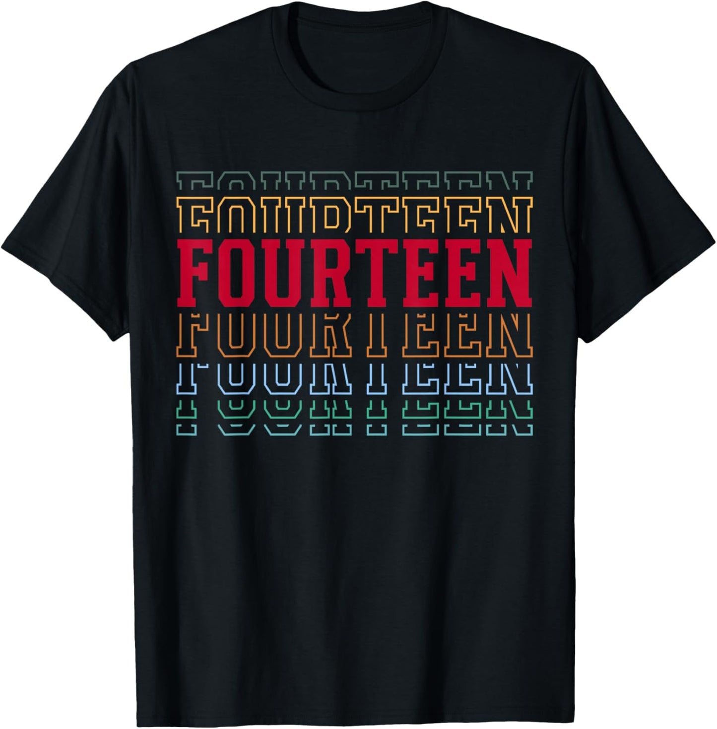Fourteen 14th Birthday Retro Layered Text 14 Year Old T-Shirt - T-Shirt | Black