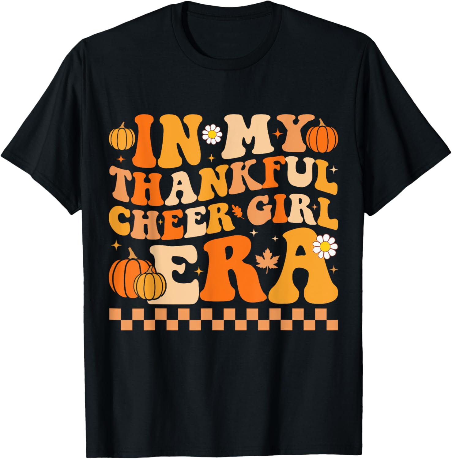 In My Thankful Cheer Girl Era Thanksgiving Cheerleading T-Shirt - T-Shirt | Black
