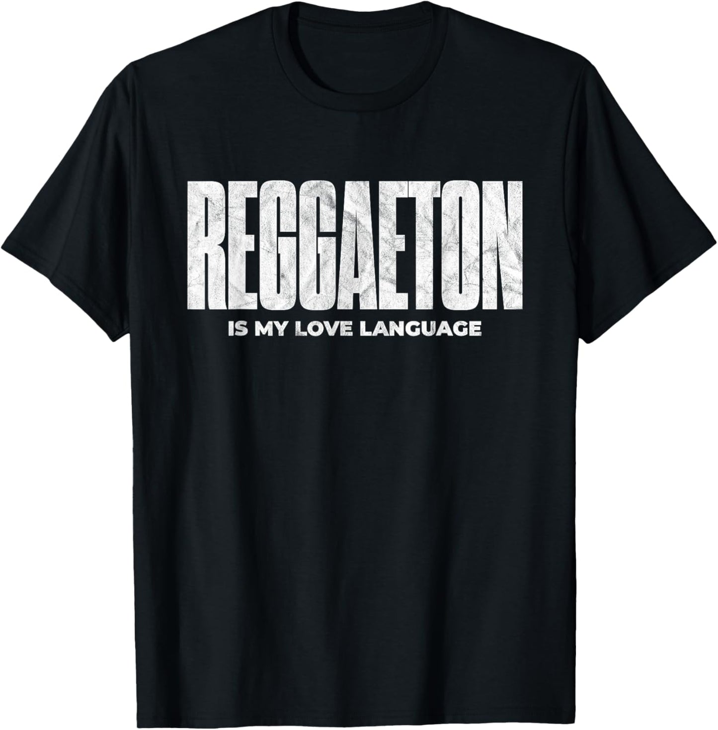 Reggaeton Is My Love Language - Latin Music Dance T-Shirt - T-Shirt | Black