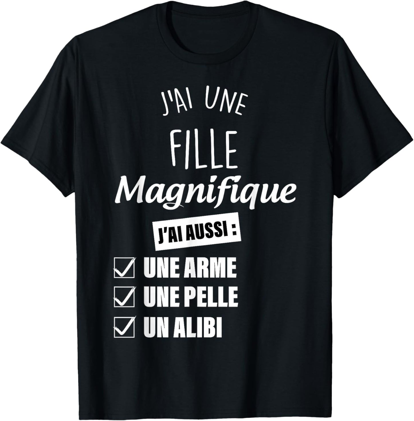 Papa Alibi Daughter Magnificent T-Shirt - T-Shirt | Black