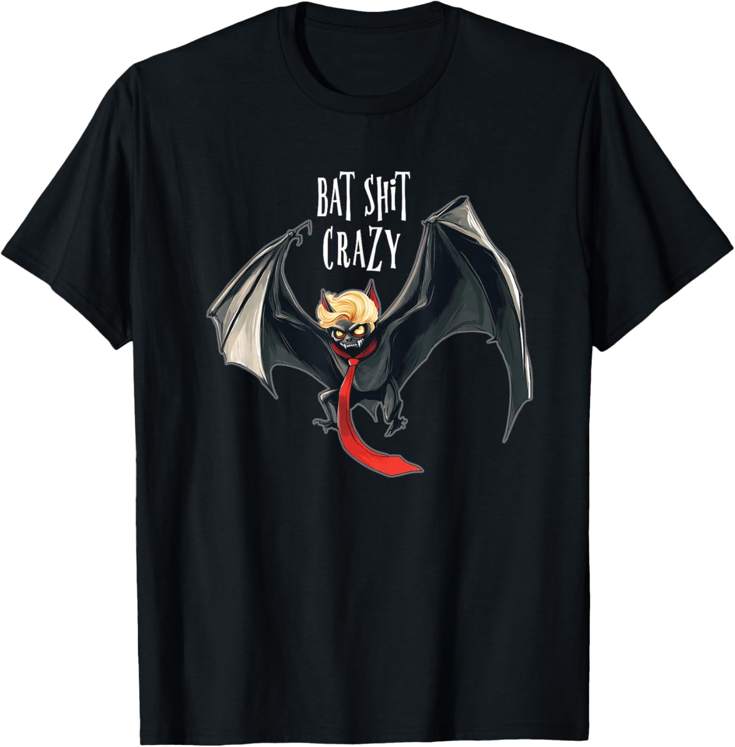 Funny Anti-Trump Halloween Bat Crazy T-Shirt - T-Shirt | Black
