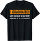 I Graduated Can I Go Back To Bed Now Funny Saying Graduation T-Shirt - T-Shirt | Black