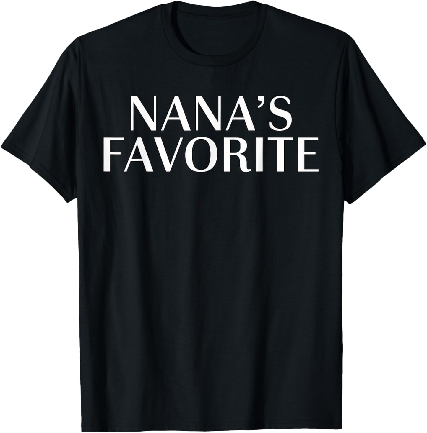 Nana's Favorite Family Baby Grandchild Quote T-Shirt - T-Shirt | Black