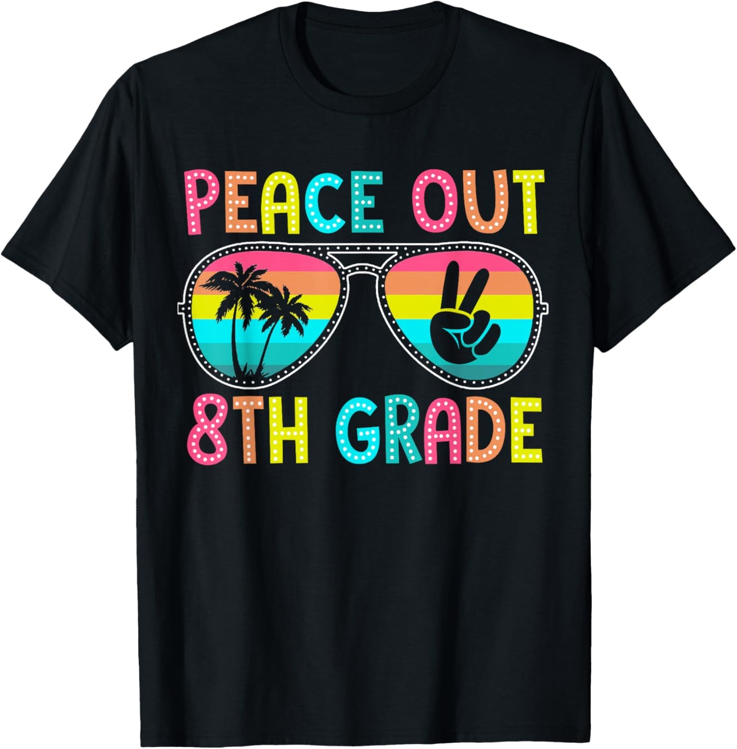 Peace Out 8th Grade Graduation Last Day School Teacher Kids T-Shirt - T-Shirt | Black