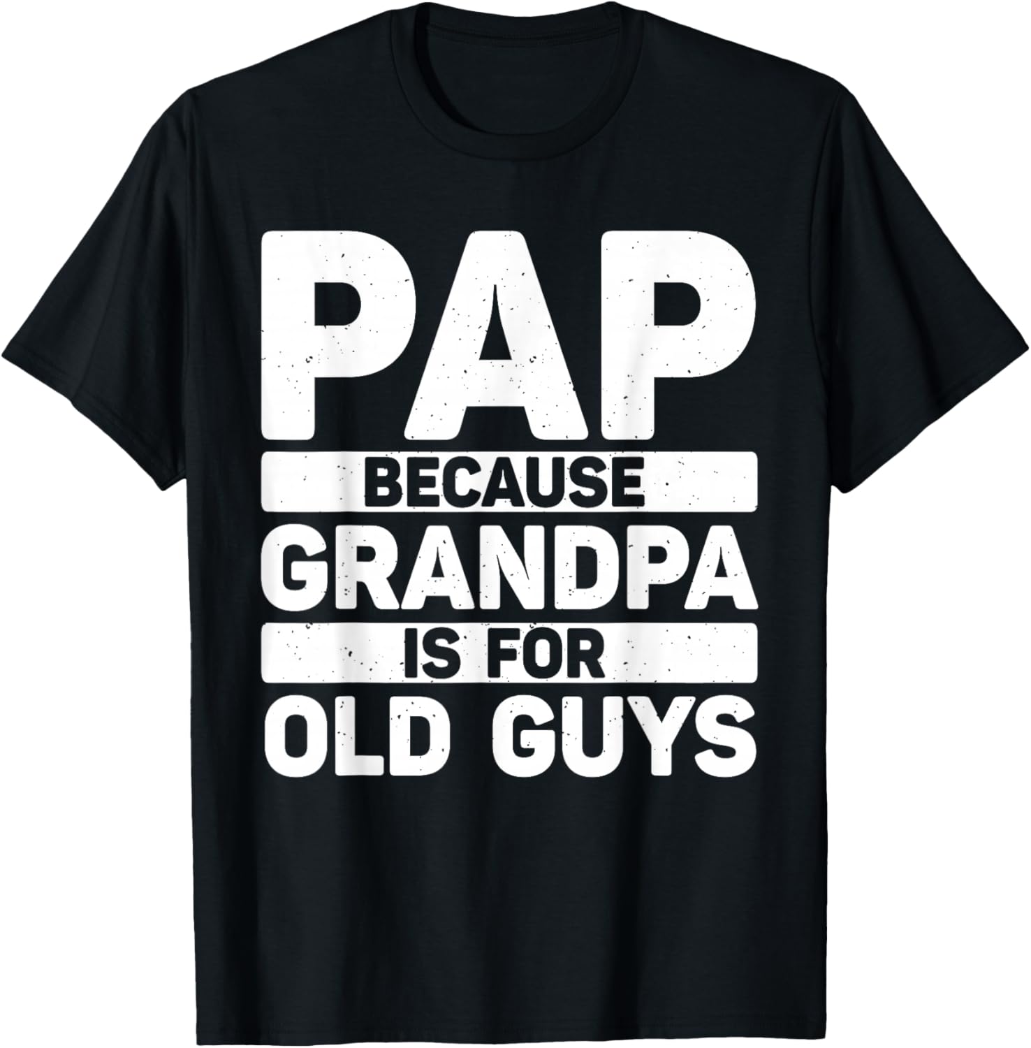 Funny Pap Design for Grandpa from Grandkids Father's Day Pap T-Shirt - T-Shirt | Black