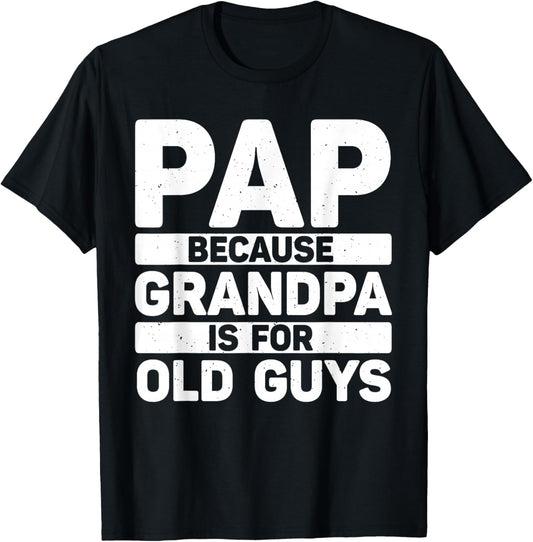 Funny Pap Design for Grandpa from Grandkids Father's Day Pap T-Shirt - T-Shirt | Black