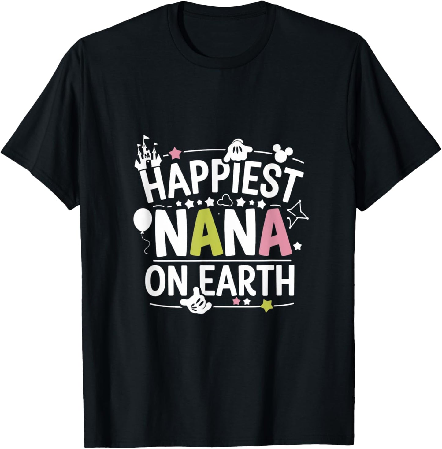Happiest Nana On Earth , Family Trip T-Shirt - T-Shirt | Black