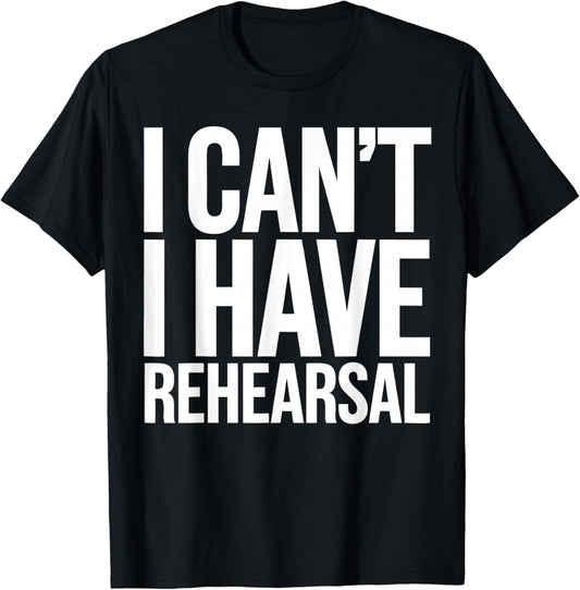 Stage Manager Thespian Rehearsal Funny Theatre T-Shirt - T-Shirt | Black