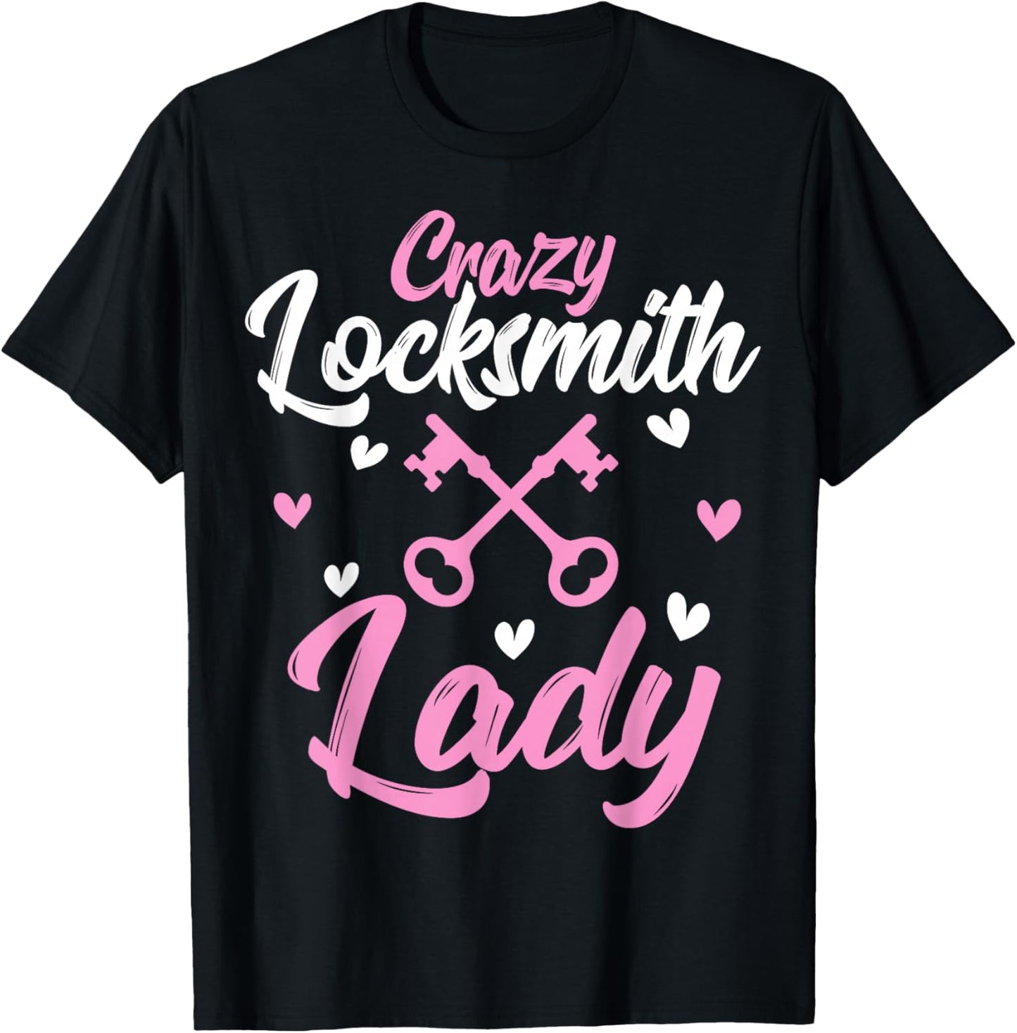 Crazy Locksmith Lady Lock Picker Locksmithing Women T-Shirt - T-Shirt | Black