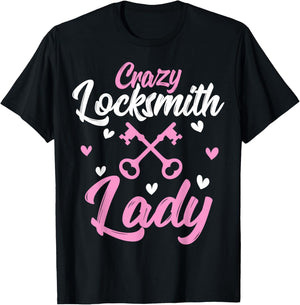 Crazy Locksmith Lady Lock Picker Locksmithing Women T-Shirt - T-Shirt | Black