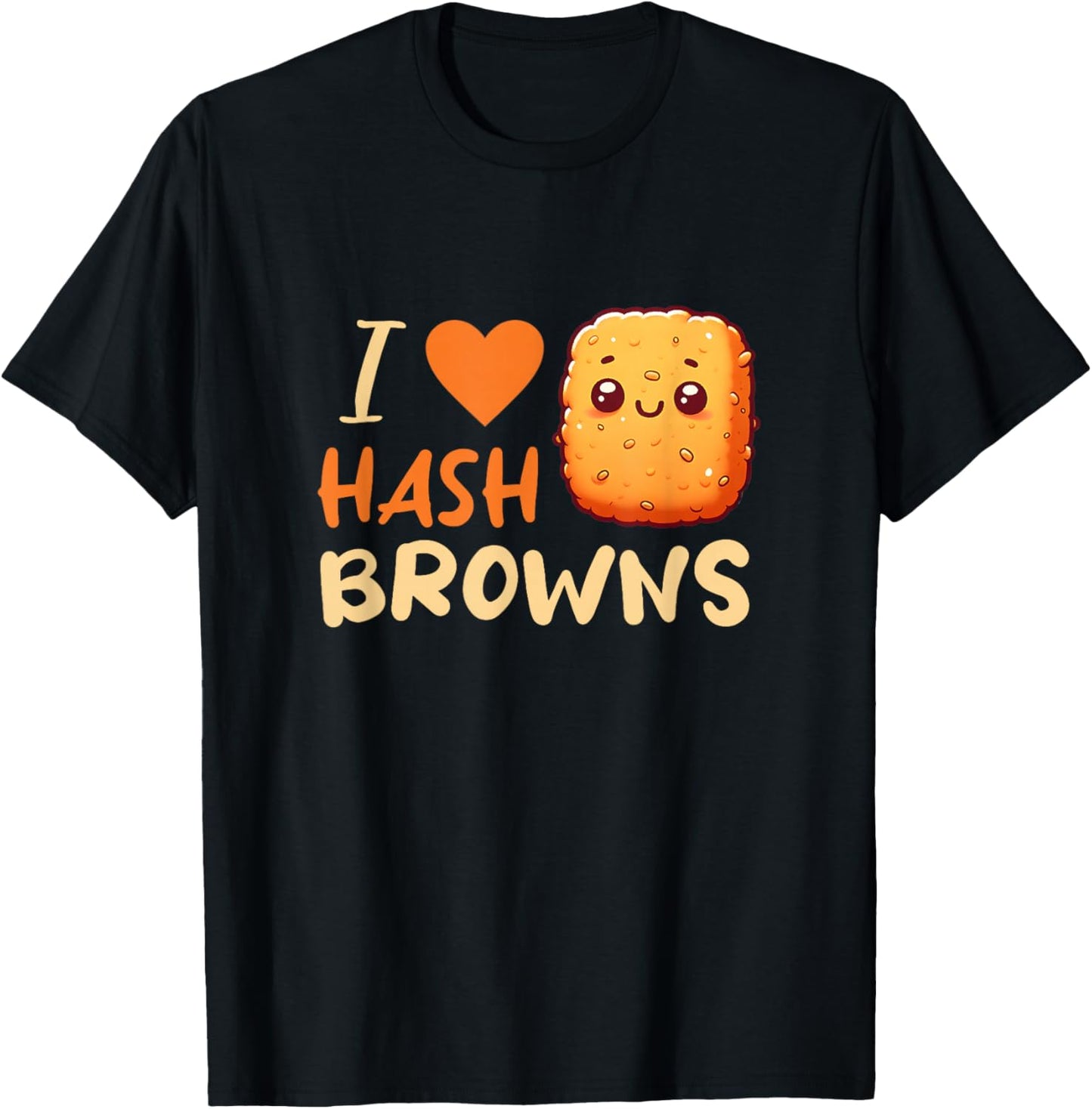 I Love Hash Browns T-Shirt - T-Shirt | Black