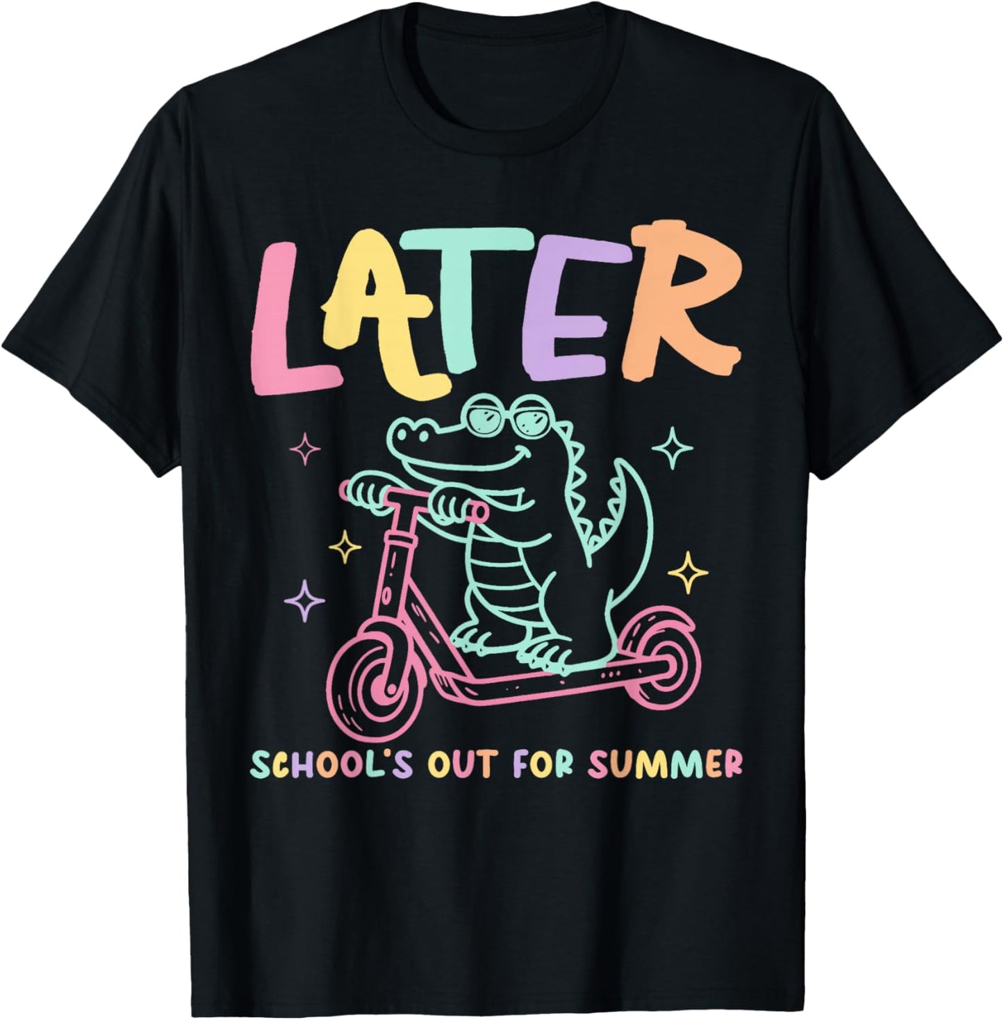 Later Gator School's Out for Summer Last Day of School T-Shirt - T-Shirt | Black