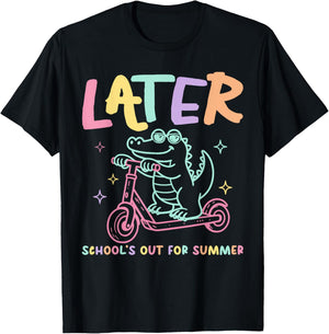 Later Gator School's Out for Summer Last Day of School T-Shirt - T-Shirt | Black