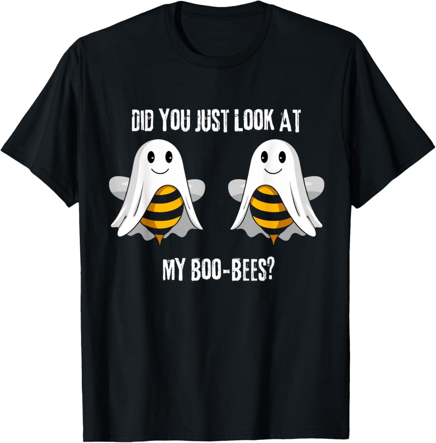 Did You Just Look At My Boo-Bees T-Shirt - T-Shirt | Black