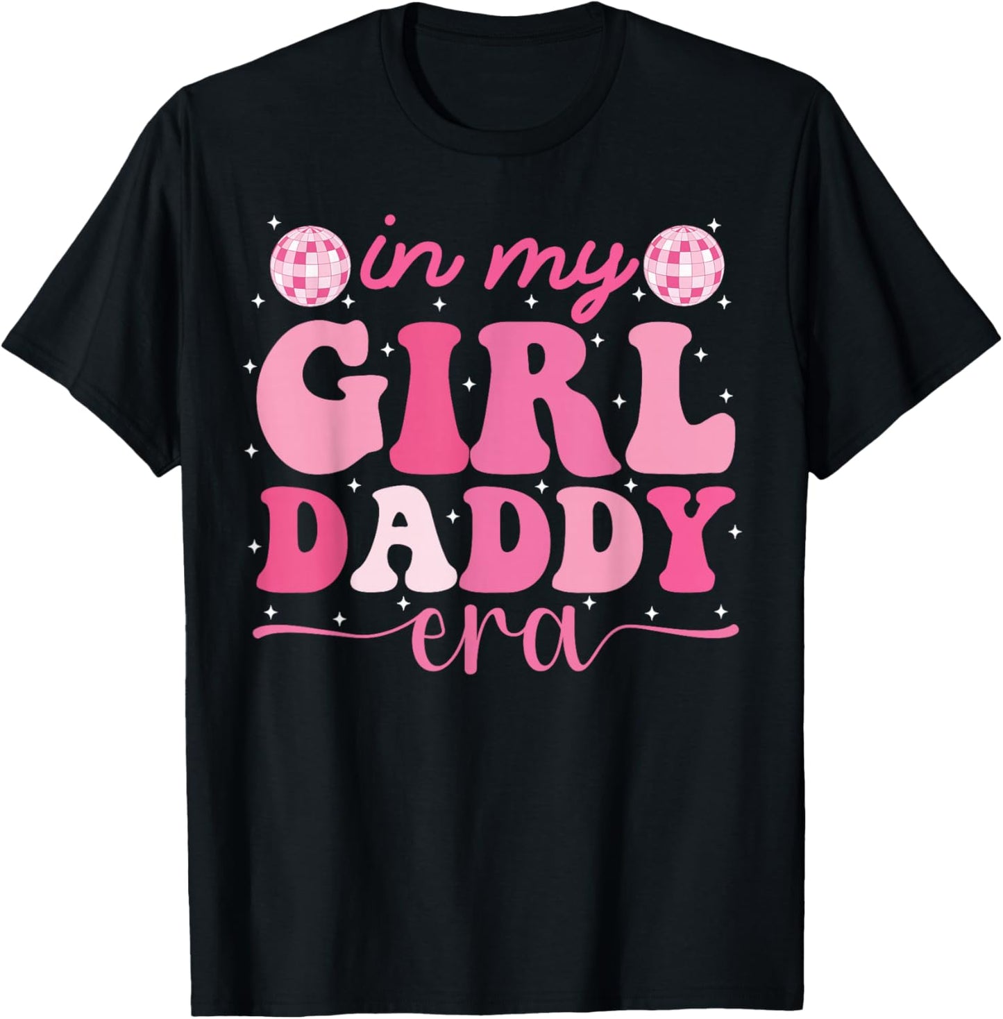 in My Girl Daddy Era Fête des pères drôle Groovy Retro Dad T-Shirt - T-Shirt | Black