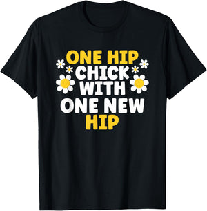 One Hip Chick With One New Hip T-Shirt - T-Shirt | Black