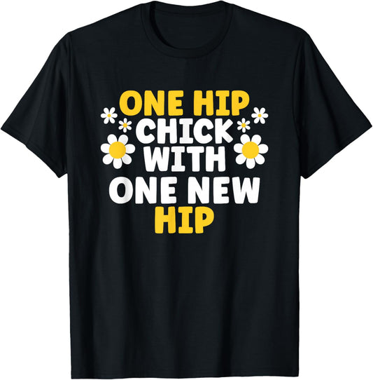 One Hip Chick With One New Hip T-Shirt - T-Shirt | Black