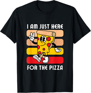 I Am Just Here For The Pizza - Pizza Lover T-Shirt - T-Shirt | Black