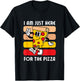 I Am Just Here For The Pizza - Pizza Lover T-Shirt - T-Shirt | Black