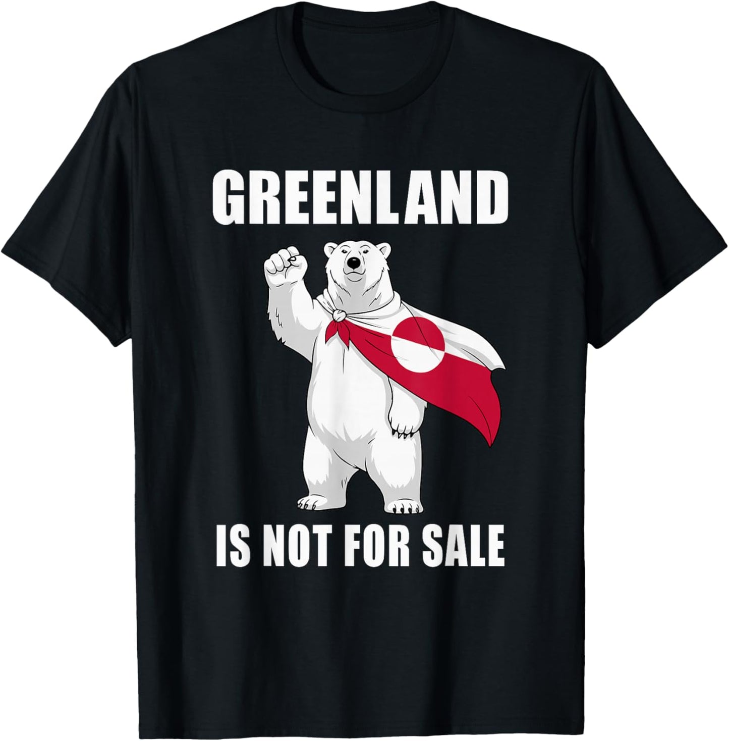 Greenland Stands Greenland Flag Bear Greenlanders T-Shirt - T-Shirt | Black