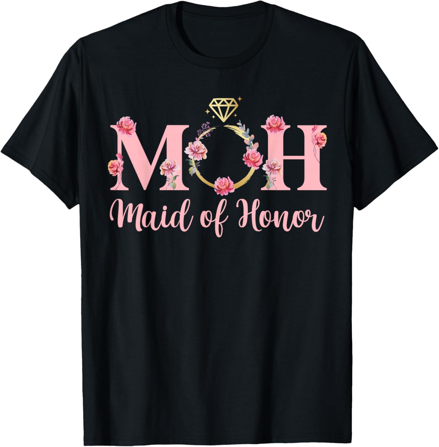 MOH Maid of Honor Wedding Bridal Shower Maid of Honor T-Shirt - T-Shirt | Black
