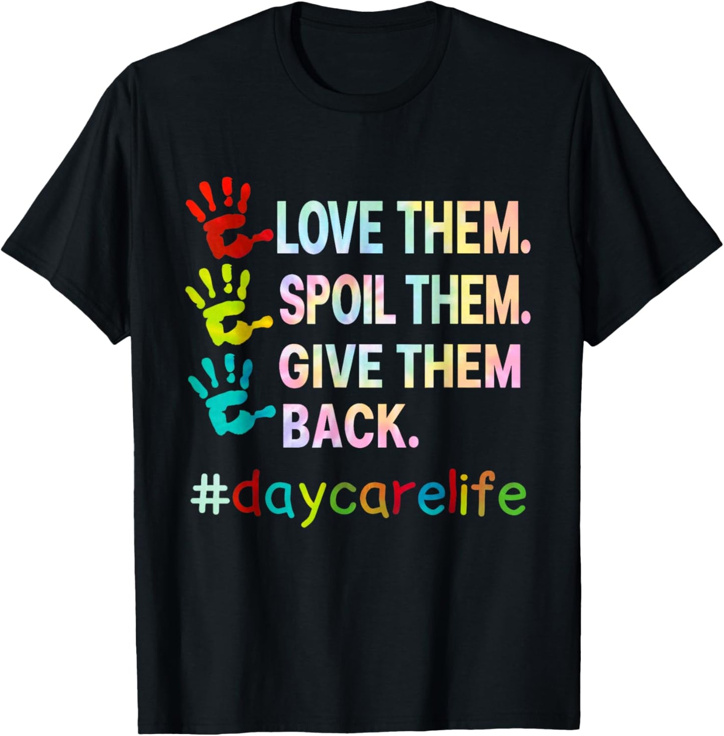 Love Daycare Provider Childcare Funny Teacher Tie Dye T-Shirt - T-Shirt | Black
