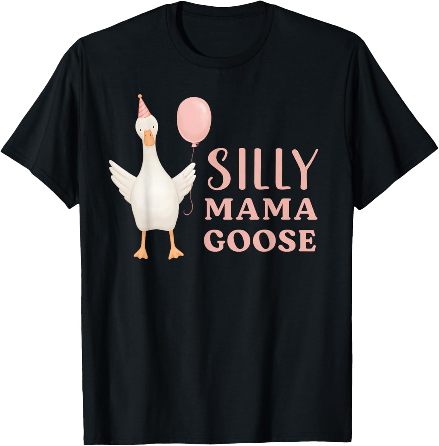 One Silly Mama, Goose Mom, Mom Pink Silly Mama Goose T-Shirt - T-Shirt | Black
