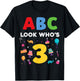 Funny ABC Look Who’s 3 Toddler Third Birthday Alphabet Party T-Shirt - T-Shirt | Black