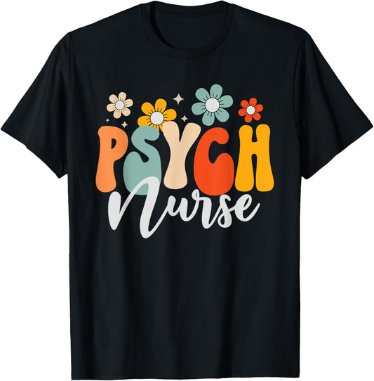 Psych Nurse Mental Health Nursing Psychiatric Nurse Week T-Shirt - T-Shirt | Black