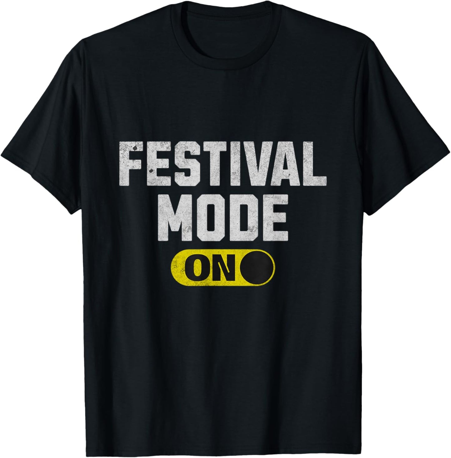 Festival Mode On Rock Music Concert Festival Souvenir T-Shirt - T-Shirt | Black