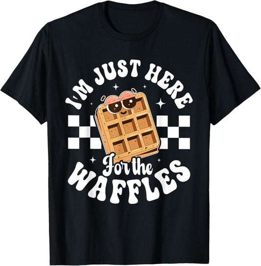 I'm Just Here for The Waffles, Waffle Lover T-Shirt - T-Shirt | Black