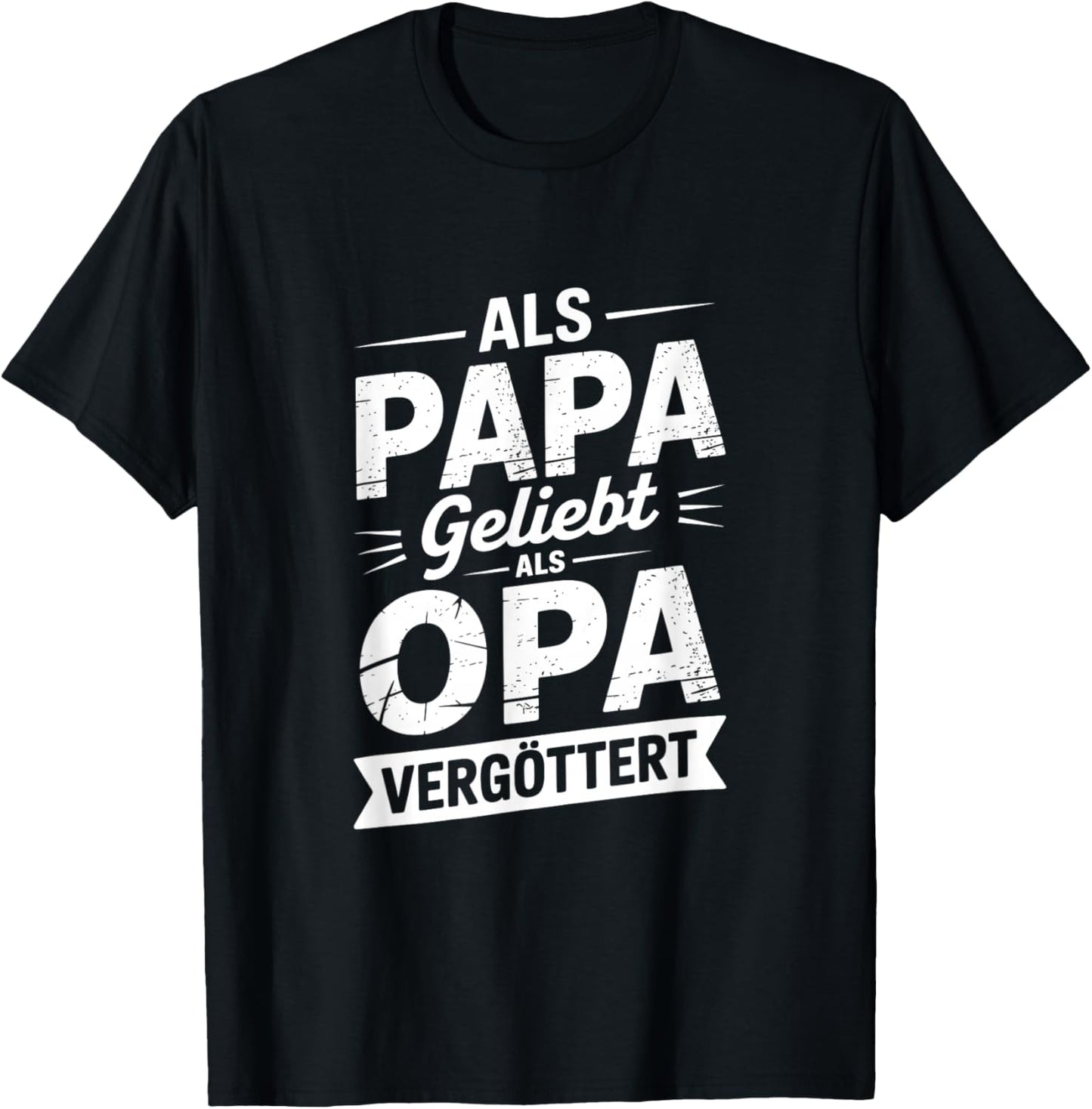 Als Papa Geliebt Als Opa Vergöttert Opa Spruch Vatertag T-Shirt - T-Shirt | Black