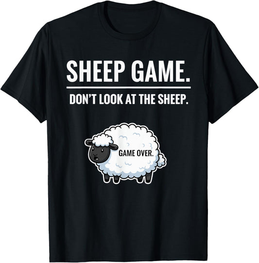 Funny Farm Animal Joke Sheep Game Don’t Look at The Sheep T-Shirt - T-Shirt | Black