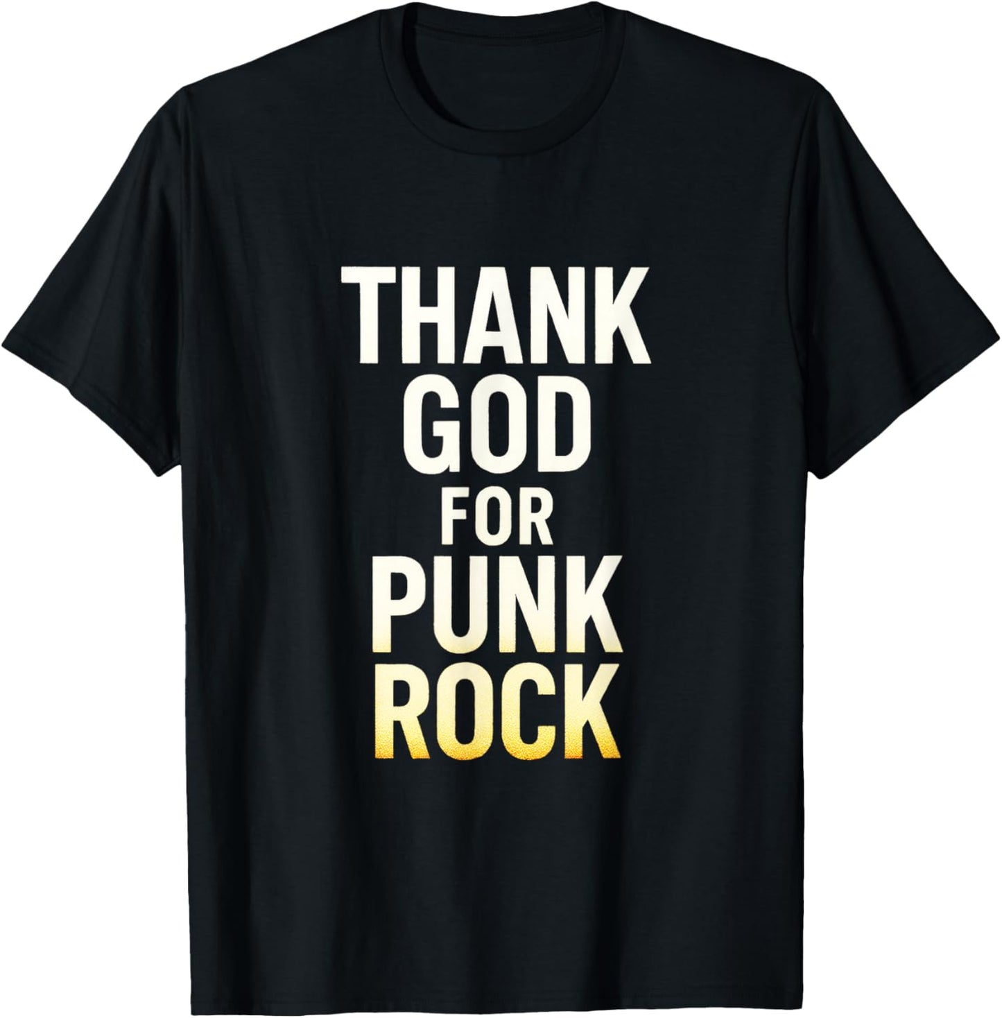 Thank GOD for Punk Rock - Music Lovers Funny T-Shirt - T-Shirt | Black