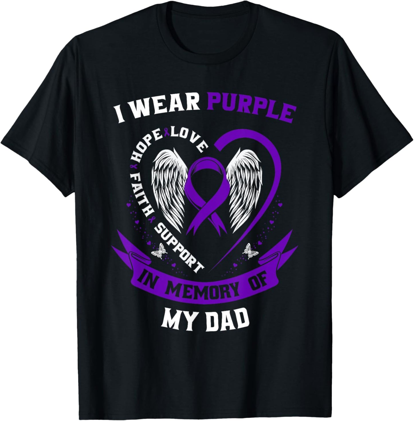 I Wear Purple For My Dad Pancreatic Cancer Awareness Shirt T-Shirt - T-Shirt | Black