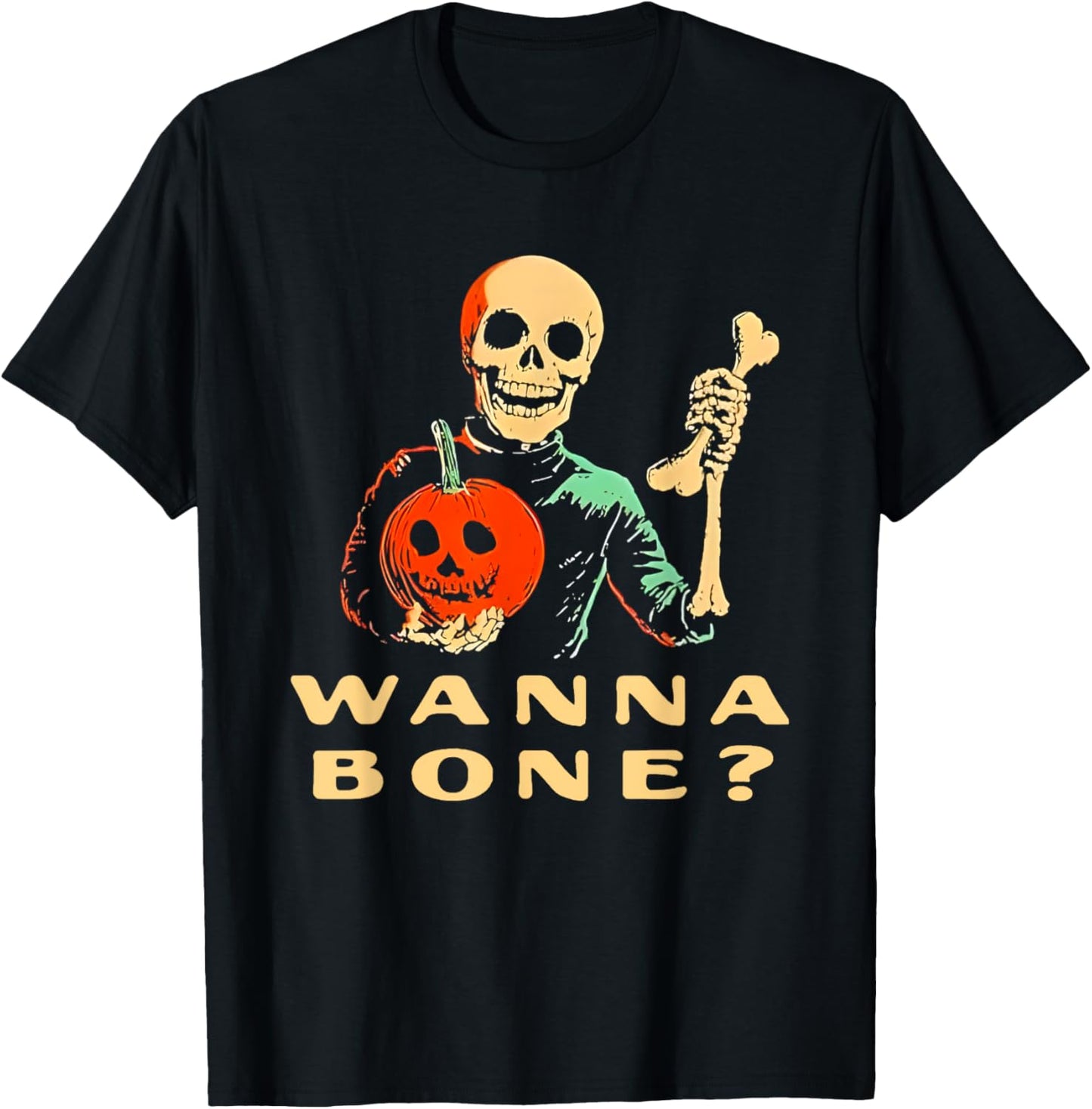 Wanna Bone Halloween Funny Women T-Shirt - T-Shirt | Black
