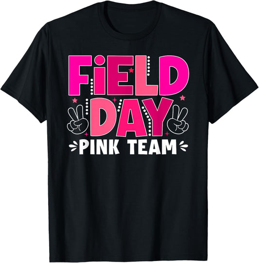 Field Day Pink Team Funny for Teacher Kids Field Day 2026 T-Shirt - T-Shirt | Black