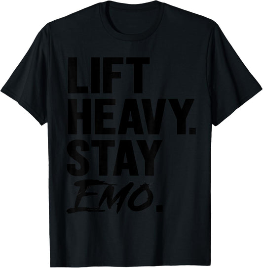 Lift Heavy Stay Emo Gym and Fitness Weightlifting Emo Lover T-Shirt - T-Shirt | Black