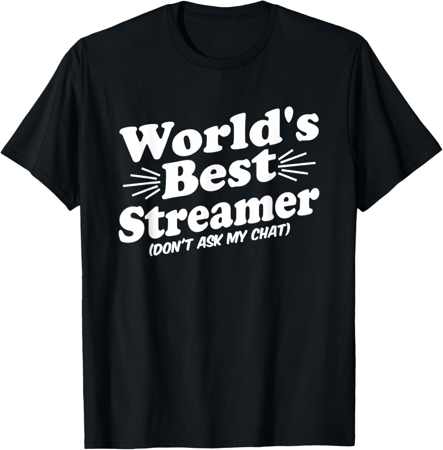 World's Best Streamer Funny Men Women T-Shirt - T-Shirt | Black