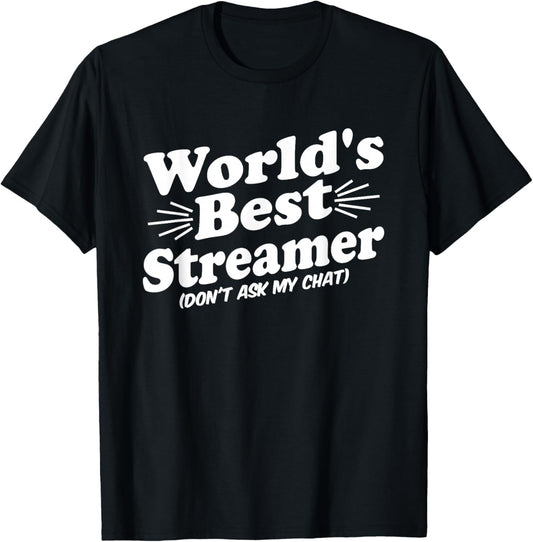 World's Best Streamer Funny Men Women T-Shirt - T-Shirt | Black