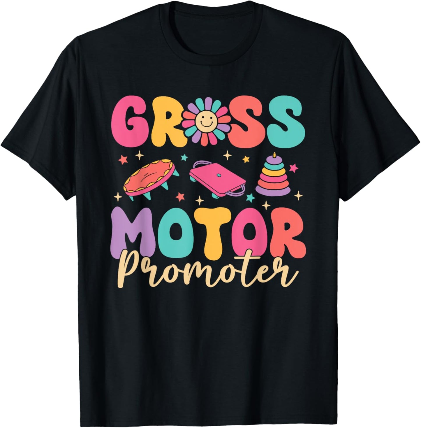 Gross Motor Promoter Pediatric Physical Therapy Pt Therapist T-Shirt - T-Shirt | Black