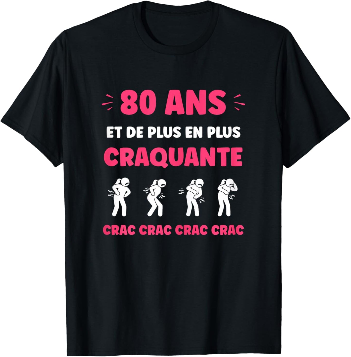 Crac Humour Fatigue craquante 80 Ans Age Anniversaire 80 Ans T-Shirt - T-Shirt | Black